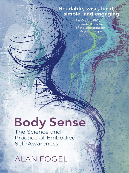 Title details for Body Sense by Alan Fogel - Available